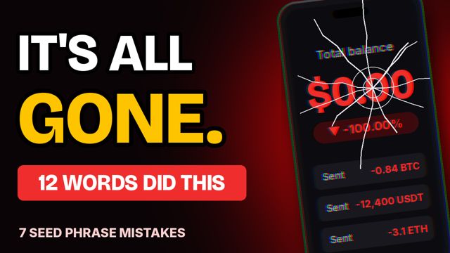7 Seed Phrase Mistakes That Get Crypto Stolen (Number 7 Is the Scammers' Favorite)